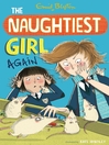 The Naughtiest Girl Again (eBook): Naughtiest Girl Series, Book 2